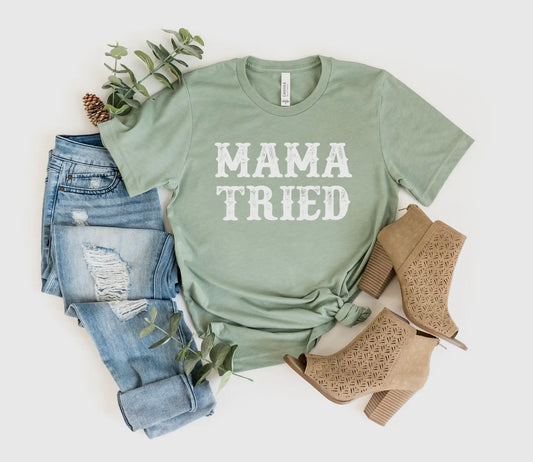Mama Tried Tee